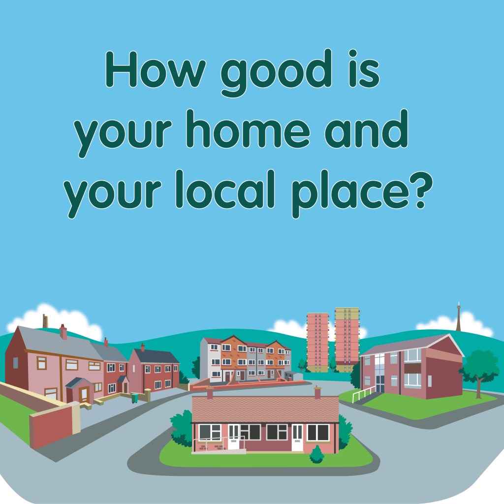 How good is your home and your local place?